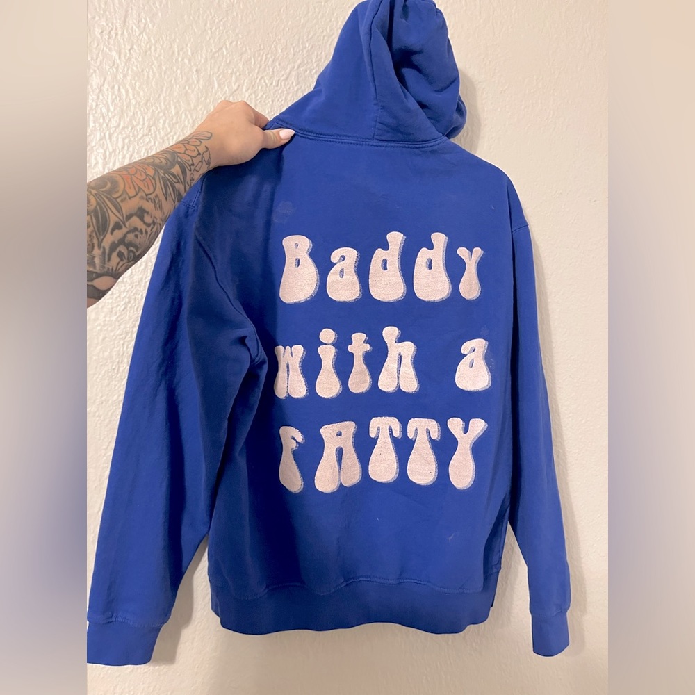 “Baddy With a Fatty” Hoodie